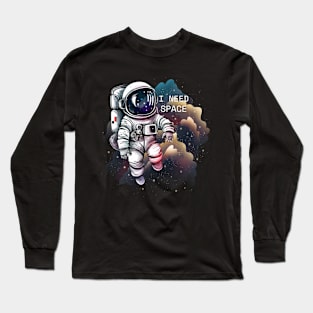 I Need Space Long Sleeve T-Shirt